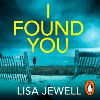 I Found You: A psychological thriller from the bestselling author of The Family Upstairs