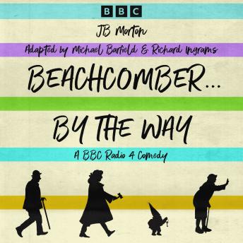 Beachcomber …..By the Way: A BBC Radio 4 Comedy