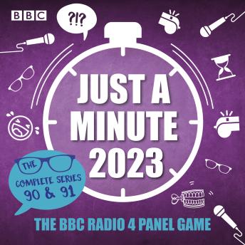 Just a Minute 2023: The Complete Series 90 & 91: The BBC Radio 4 comedy panel game