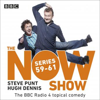 The Now Show: Series 59-61: The BBC Radio 4 topical comedy