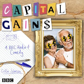 Capital Gains: A BBC Radio 4 comedy
