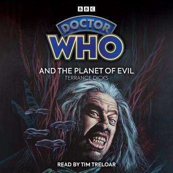 Doctor Who and the Planet of Evil: 4th Doctor Novelisation