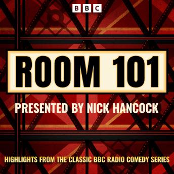 Room 101: Highlights from the Classic BBC Radio 5 Comedy Series