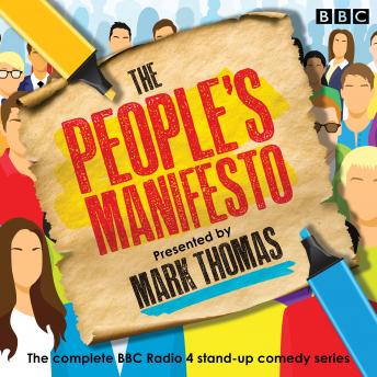 The People’s Manifesto: The complete BBC Radio 4 comedy series