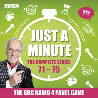 Download Just a Minute: Series 71 – 75: The BBC Radio 4 comedy panel game by Various  , Nicholas Parsons