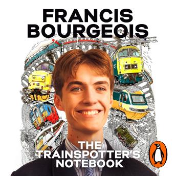 Francis Bourgeois's The Trainspotter's Notebook: The unmissable book from TikTok's trainspotting sensation episode artwork