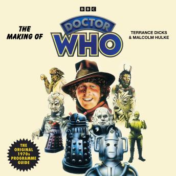 The Making of Doctor Who: The Original 1970s Programme Guide