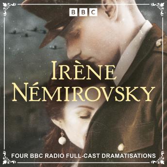 Irène Némirovsky: Four BBC Radio Full-Cast Dramatisations: The Dogs and the Wolves, Jezebel, The Misunderstanding and Dolce from the Suite Française Series sample.