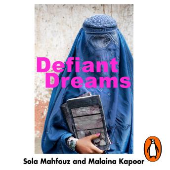 Listen Free to Defiant Dreams: The Journey of an Afghan Girl Who Risked