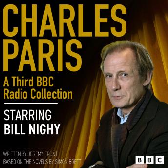 Charles Paris: A Third BBC Radio Collection: The Cinderella Killer, Dead Room Farce, Star Trap, A Doubtful Death & A Deadly Habit