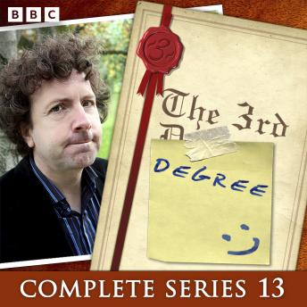 The 3rd Degree: Series 13: The BBC Radio 4 Brainy Quiz Show