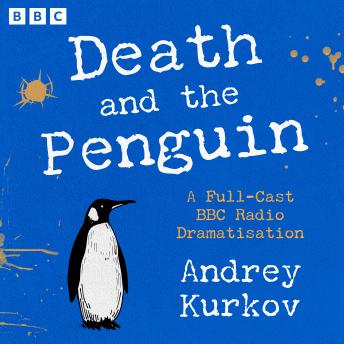 Death and the Penguin: A Full-Cast BBC Radio Dramatisation