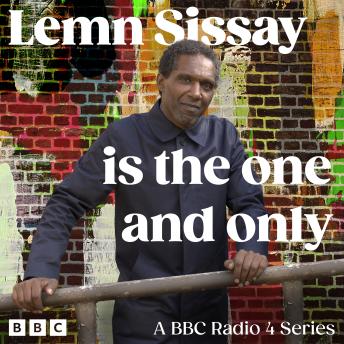 Lemn Sissay is the One and Only: A BBC Radio 4 Series