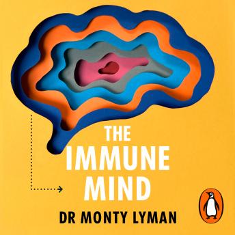 Download Immune Mind: The new science of health by Monty Lyman