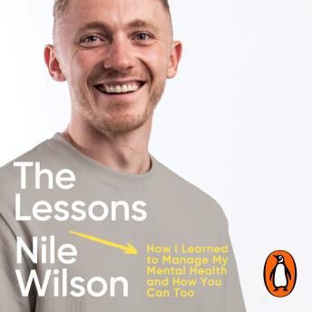 The Lessons: How I learnt to Manage My Mental Health and How You Can Too