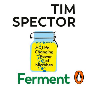 Ferment: The Sunday Times bestseller from the author of Food For Life, as seen on Channel 4's What Not To Eat