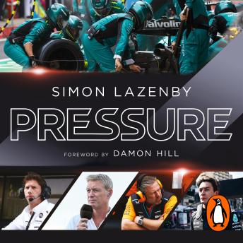 The Pressure: How the people who power Formula One thrive at the limits