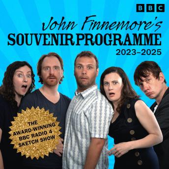 John Finnemore’s Souvenir Programme: 2023-2025: The BBC Radio 4 Comedy Sketch Show