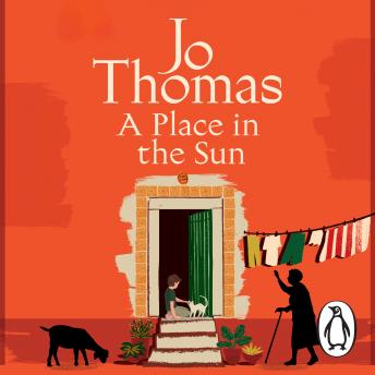 A Place in the Sun: The brand new heart-warming beach read from the bestselling author of Escape to the French Farmhouse