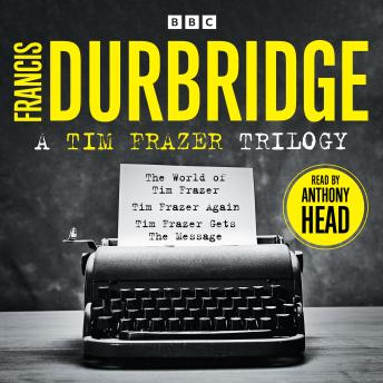 A Tim Frazer Trilogy: Three abridged novels