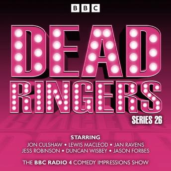 Dead Ringers: Series 26 Plus Christmas Specials: The BBC Radio 4 Impressions Show