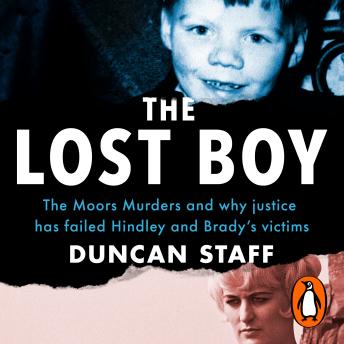 The Lost Boy: The Book Behind the Major BBC Series ‘The Moors Murders: A Search for Justice’