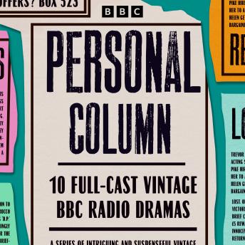 Personal Column: 10 Full-Cast Vintage BBC Radio Dramas