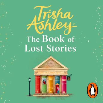 The Book of Lost Stories: From the million-copy and Sunday Times bestselling author comes a gloriously romantic and feel-good new novel