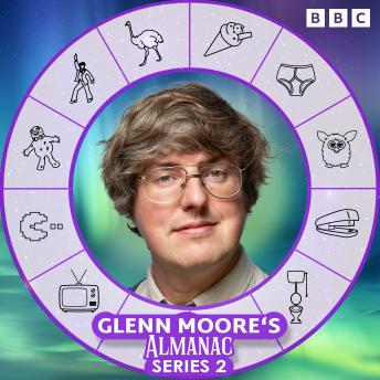 Glenn Moore’s Almanac: Series 2: A BBC Radio 4 Comedy