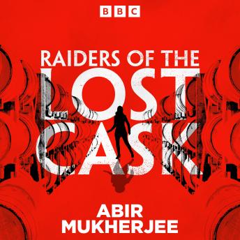 Raiders of the Lost Cask: A Highland heist thriller specially written for BBC Radio 4