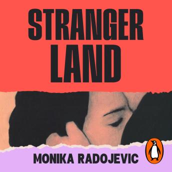 Strangerland: The sweeping debut novel about the power of love, from the award-winning writer
