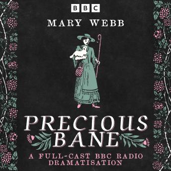 Precious Bane: A Full-Cast BBC Radio Dramatisation