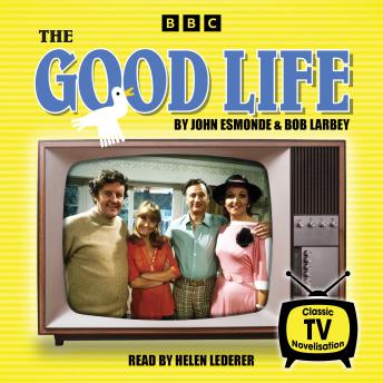 The Good Life: Classic TV novelisation