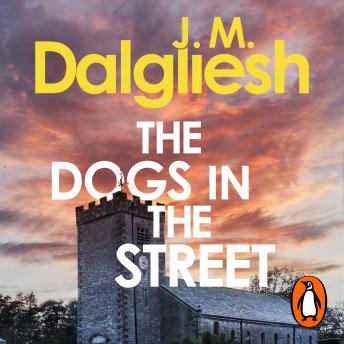 The Dogs in the Street: A gripping crime thriller from the multi-million-copy bestselling author of the Misty Isle series