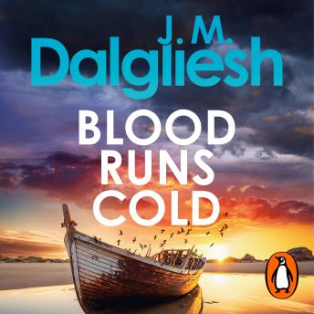 Blood Runs Cold: A gripping crime thriller from the multi-million-copy bestselling author of the Misty Isle series
