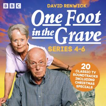 One Foot in the Grave: Series 4-6: 22 Classic TV Soundtracks including Christmas Specials