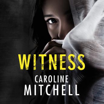 Witness, Audio book by Caroline Mitchell