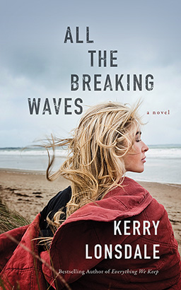 All the Breaking Waves: A Novel