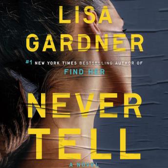 Never Tell, Lisa Gardner