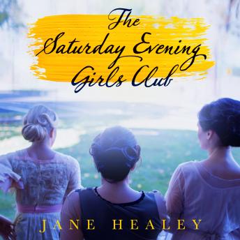 The Saturday Evening Girls Club: A Novel