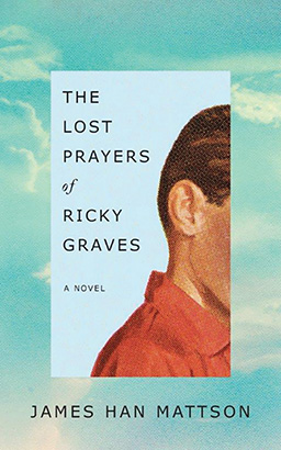 The Lost Prayers of Ricky Graves: A Novel