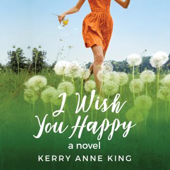 I Wish You Happy: A Novel