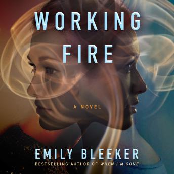 Working Fire: A Novel