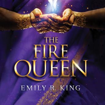 Fire Queen, Audio book by Emily R. King