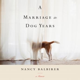 A Marriage in Dog Years: A Memoir