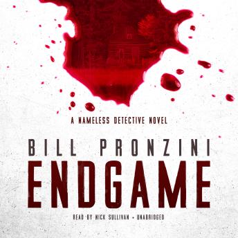 Endgame: A Nameless Detective Novel