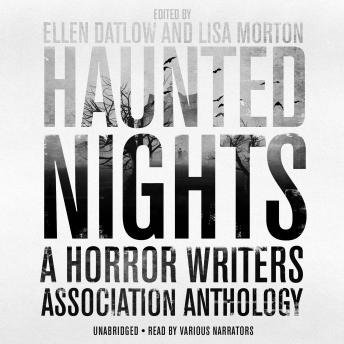 Haunted Nights: A Horror Writers Association Anthology, Lisa Morton, Ellen Datlow