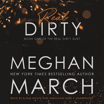 Real Dirty: Book One of the Real Dirty Duet