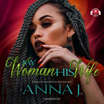 My Woman His Wife, Audio book by Anna J.