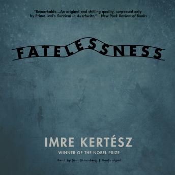 Fatelessness: A Novel